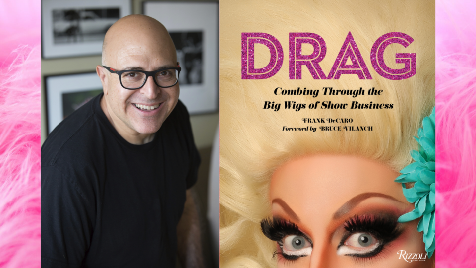 DragLife Column: Spotlight on Frank DeCaro's new Drag Book!